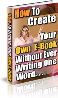 Product picture How To Create Your Own E-Book 