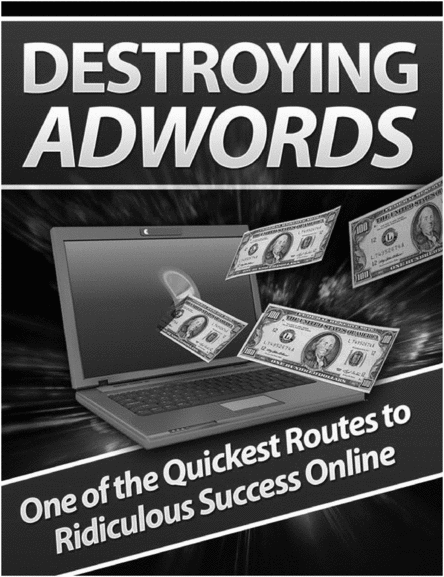 Product picture Destroying Adwords 
